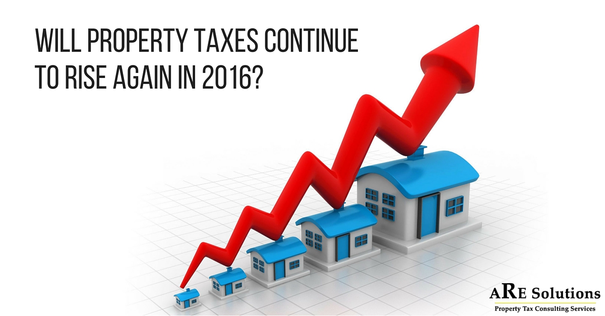 Will Property Taxes Continue to Rise Again In 2016?
